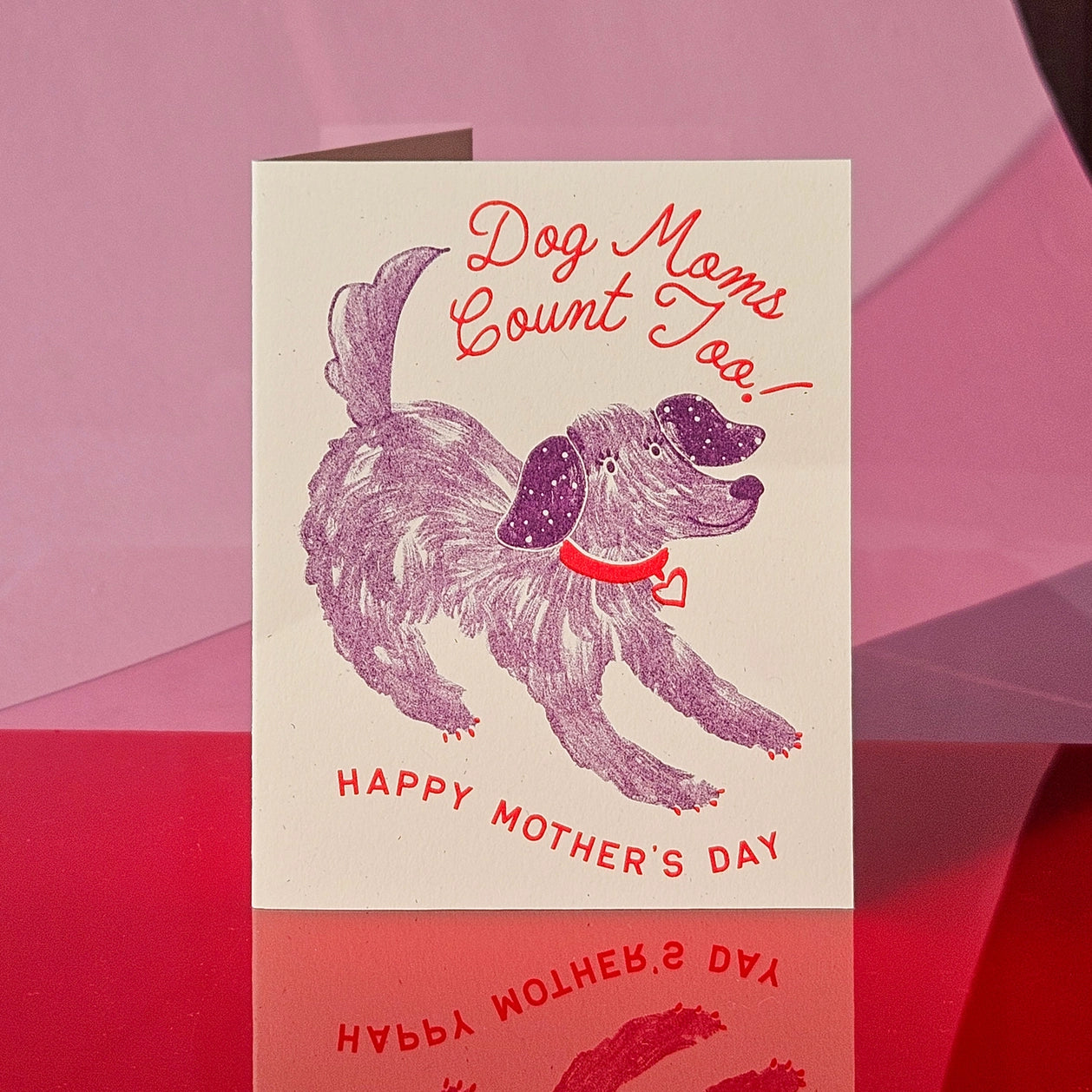 Dog Moms Count Too Risograph Mother's Day Card · Bromstad Printing Co.