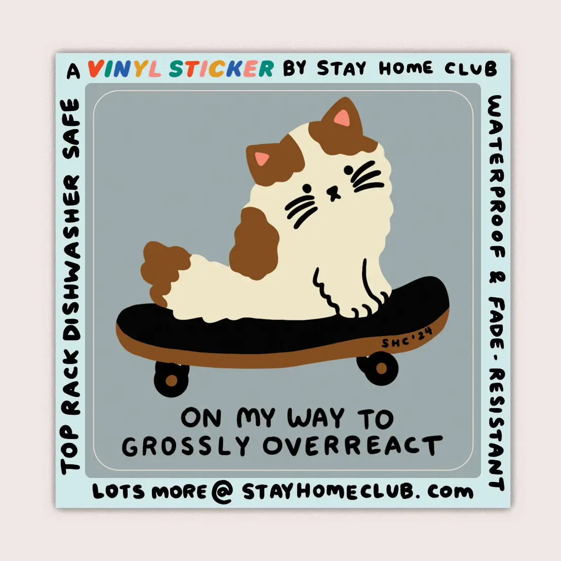 Overreact Vinyl Sticker · Stay Home Club