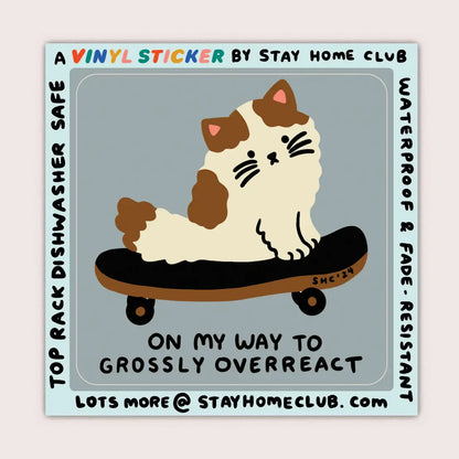 Overreact Vinyl Sticker · Stay Home Club