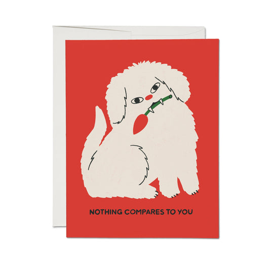 Nothing Compares to You Greeting Card · Red Cap Cards